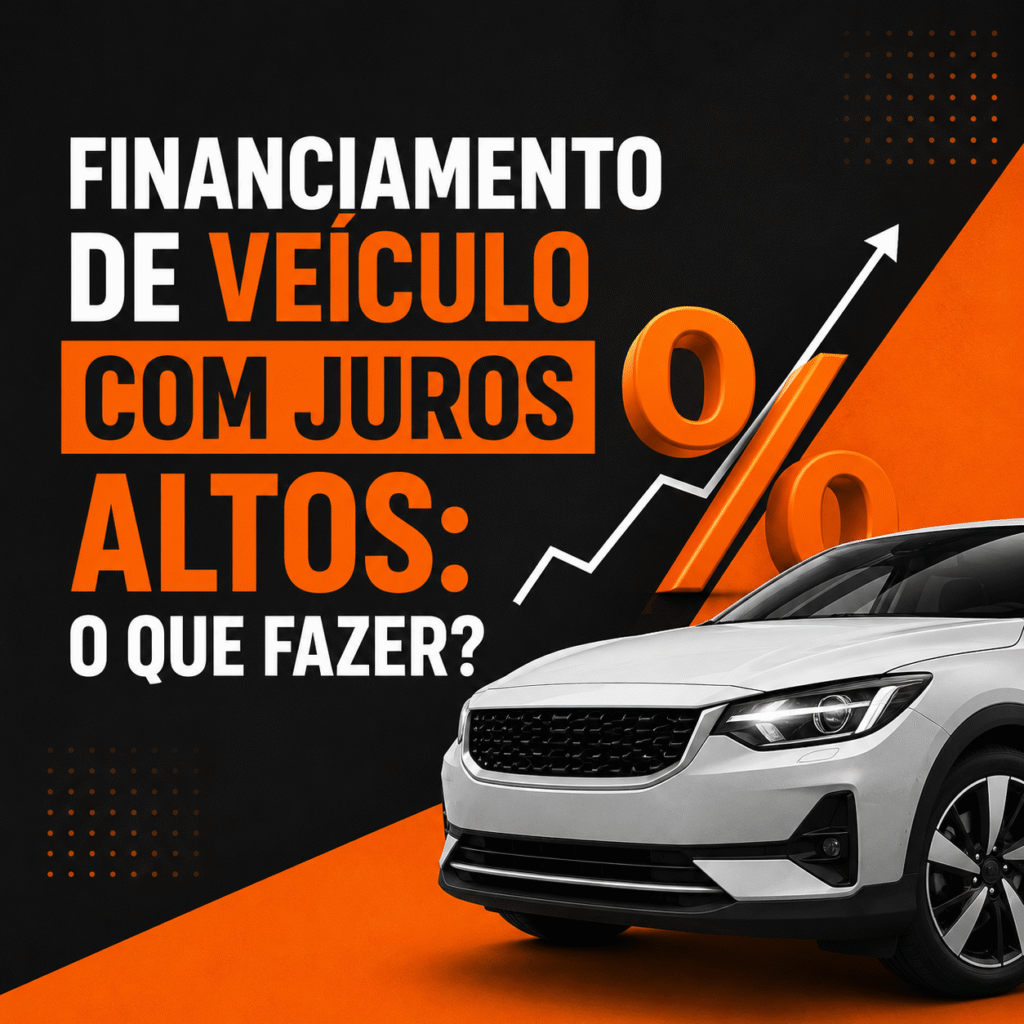 financiamento de veiculo com juros altos